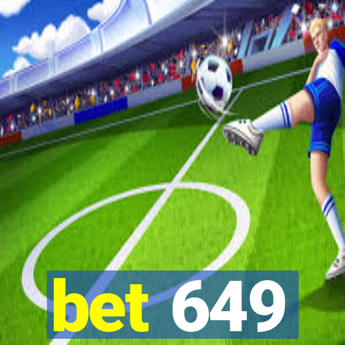 bet 649
